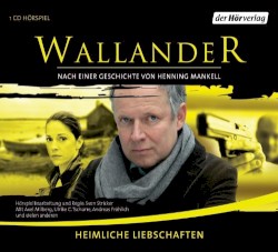 Wallander: Heimliche Liebschaften