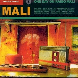 African Pearls, Volume 3: Mali: One Day on Radio Mali