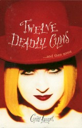 Twelve Deadly Cyns… and Then Some