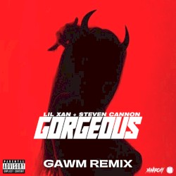Gorgeous (GAWM Remix)
