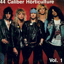 .44 Caliber Horticulture Vol. 1