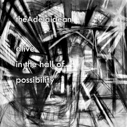 Alive in the Hall of Possibilities