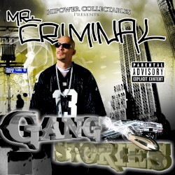 Hi‐Power Collectables Presents: Mr. Criminal’s Gang Stories