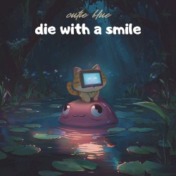die with a smile