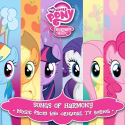My Little Pony: Friendship Is Magic: Songs of Harmony