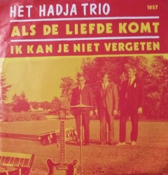 Als de liefde komt / Ik kan je niet vergeten