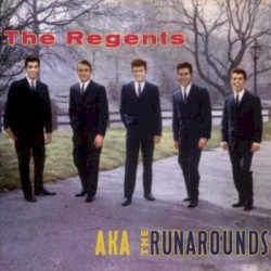 Regents A.K.A. The Runarounds