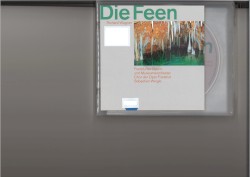 Das Frühwerk: Die Feen / Das Liebesverbot / Rienzi
