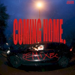 Coming Home Remixes