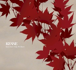 Somewhere Only We Know