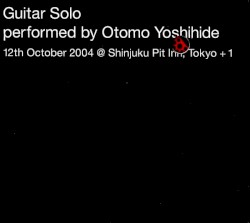 Guitar Solo: 12 October 2004 @ Shinjuku Pit Inn, Tokyo + 1