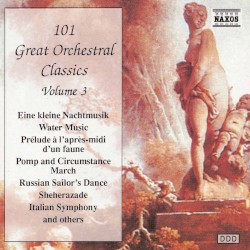 101 Great Orchestral Classics, vol. 3