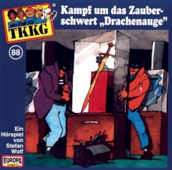 TKKG 88: Kampf um das Zauberschwert „Drachenauge“