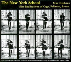 The New York School: Nine Realizations of Cage, Feldman, Brown