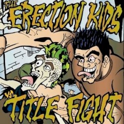 The Erection Kids vs. Title Fight