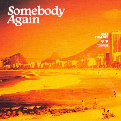 Somebody Again