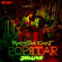 TrapStar Turnt PopStar (deluxe)