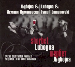 Шербет Љубојна = Sherbet Luboyna