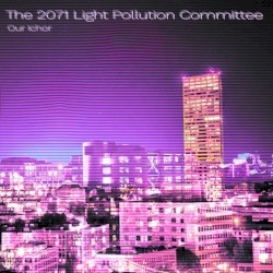 The 2071 Light Pollution Committee