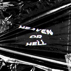 HEAVEN OR HELL