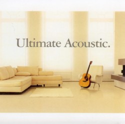 The Ultimate Acoustic Collection