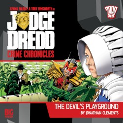 Judge Dredd: Crime Chronicles – The Devil’s Playground