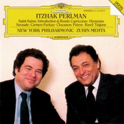 Saint‐Saëns: Introduction & Rondo Capriccioso / Havanaise / Sarasate: Carmen‐Fantasy / Chausson: Poème / Ravel: Tzigane
