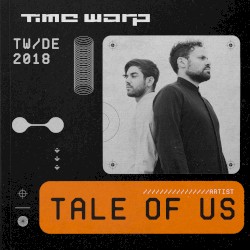 Tale of Us at Time Warp DE, 2018