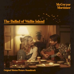 The Ballad of Wallis Island