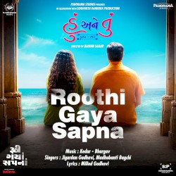 Roothi Gaya Sapna (From “Hu Ane Tu”)