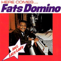 Here Comes... Fats Domino
