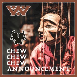 Chew Chew Chew (The Necessary Evil remix)