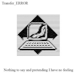 Nothing to Say and Pretending I Have No Feeling