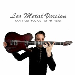Can´t Get You Out of My Head (Metal Version)