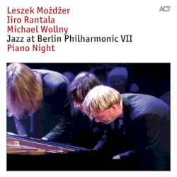 Jazz at Berlin Philharmonic VII - Piano Night