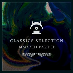 Classics Selection: 2023 Part 2