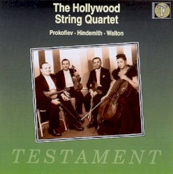Prokofiev: String Quartet no. 2 / Hindemith: String Quartet no. 3 / Walton: String Quartet