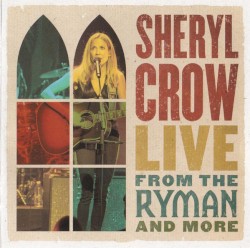Live From the Ryman and More