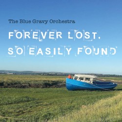 Forever Lost, So Easily Found.