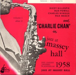 Jazz at Massey Hall Volume 1 - Perdido / Salt Peanuts