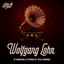 It Means A Thing If You Swing