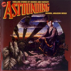 Astounding Sounds, Amazing Music