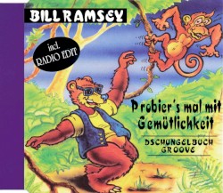 Probier's mal mit Gemütlichkeit