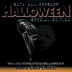 Halloween: Original Motion Picture Soundtrack: 20th Anniversary Special Edition