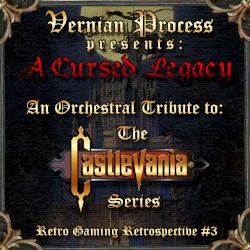A Cursed Legacy: An Orchestral Tribute to the Music of Castlevania
