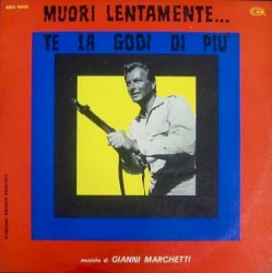 Muori Lentamente... Te La Godi Di Più (Colonna Sonora Originale)