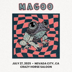 2025-07-27: Crazy Horse Saloon, Nevada City, CA, USA