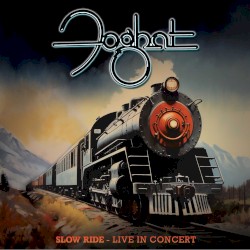 Slow Ride - Live in Concert