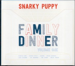 Family Dinner, Volume One