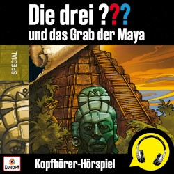 Die drei ??? und das Grab der Maya (Kopfhörer‐Hörspiel)
